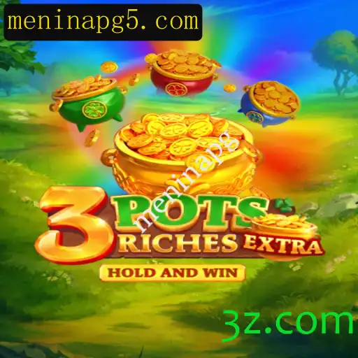Explorando o Universo de '3potsExtra' com a Chave 'meninapg'